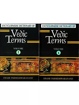 Encyclopaedic Dictionary of Vedic Terms (Set of 2 Volumes)