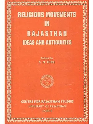 Religious Movements In Rajasthan Ideas and Antiquities (An Old and Rare Book)