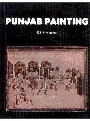 Punjab Paintings (Study in Art and Culture) (An Old and Rare Book)