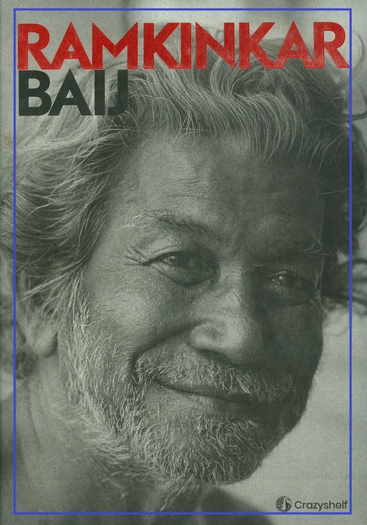 Ramkinkar Baij: A Restrospective (1906 to 1980)