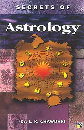 Secrets of Astrology: Based on Hindu Astrology