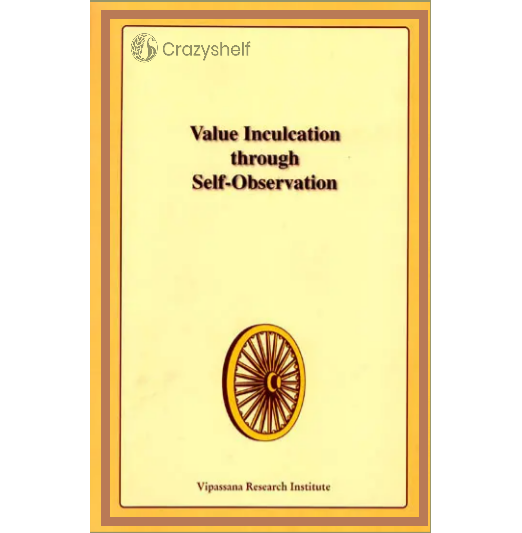 Value Inculcation Through Self-Observation
