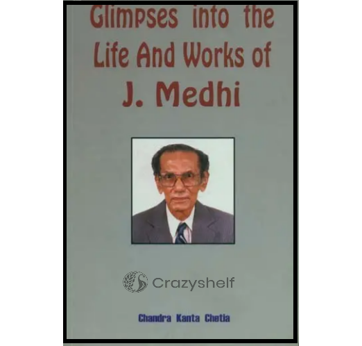 Glimpses into The Life and Works of J. Medhi