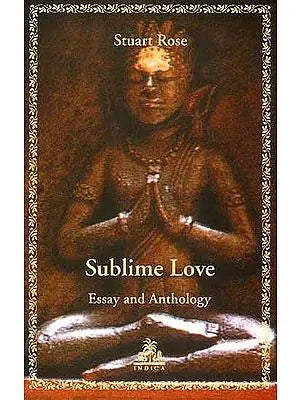 Sublime Love (Essay and Anthology)