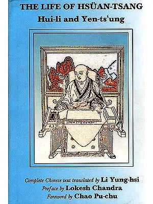 The Life of Hsuan- Tsang: Hui-li and Yen-ts 'ung