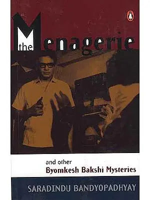 The Menagerie and other Byomkesh Bakshi Mysteries