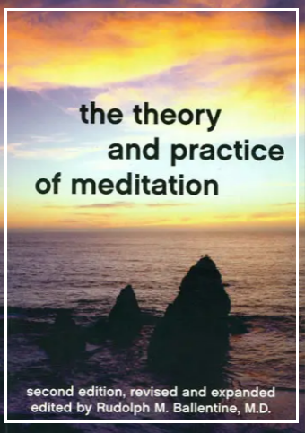 The Theory and Practice of Meditation (Second Edition, Revised and Expanded)