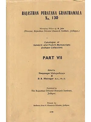 Catalogue of Sanskrit and Prakrit Manuscripts- Jodhupur Collection Part- VII (An Old and Rare Book)