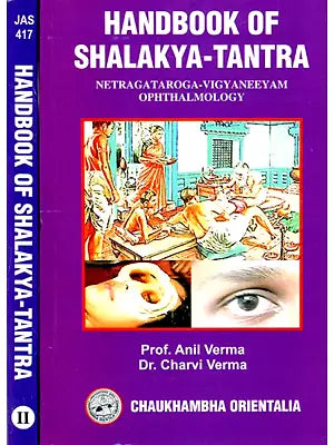 Handbook of Shalakya  Tantra (Set of 2 Volumes)