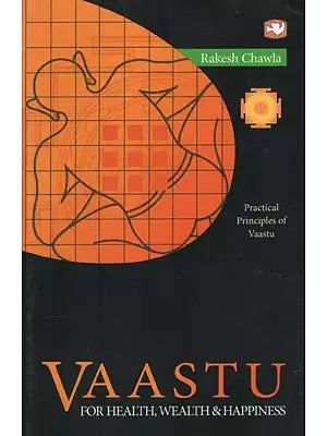 Vaastu for Health, Wealth & Happiness