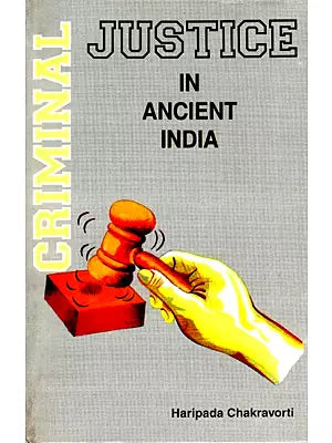 Criminal Justice in Ancient India