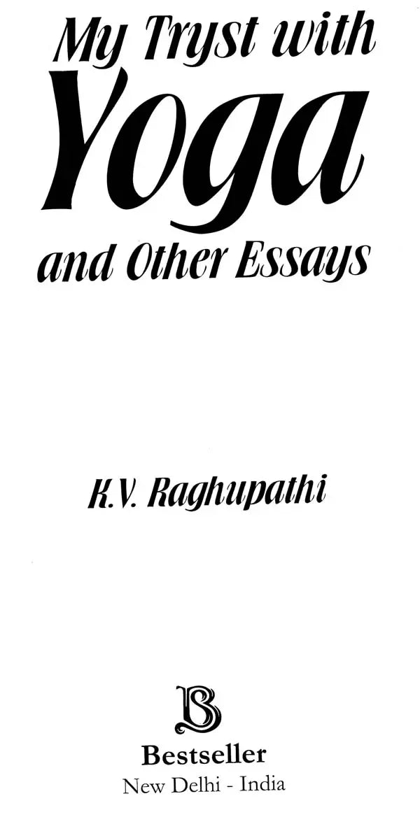 My Trust with Yoga and Other Essays
