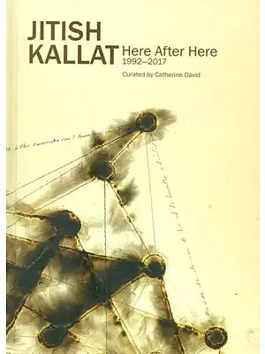 Here After Here 1992-2017- Jitish Kallat