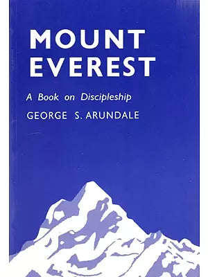 Mount Everest - Its Spiritual Attaintment (A Book on Discipleship)