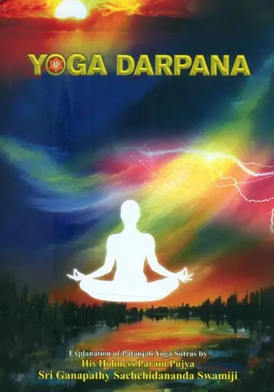 Yoga Darpana- Explanation of Patanjali Yoga Sutras