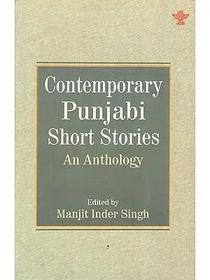 Contemporary Punjabi Short Stories An Anthology