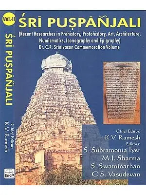 Sri Puspanjali (Dr. C.R. Srinivasan Commemoration Volume) (Set of 2 Volumes)