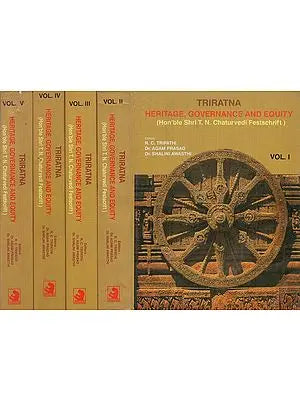Triratna- Heritage, Governance and Equity (Hon'ble Shri T.N. Chaturvedi Festschrift) (Set of 5 Volumes)