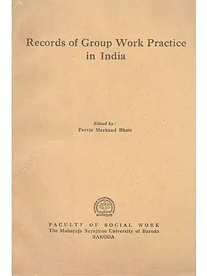 Records Of Group Work Practice In India (An Old And Rare Book)