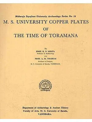 M.S. University Copper Plates Of The Time Of Toramana (An Old And Rare Book)