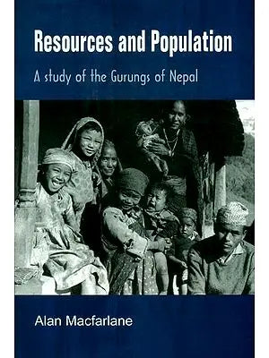 Resources and Population- A Study of the Gurungs of Nepal