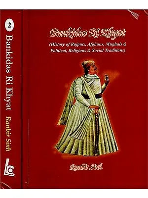 Bankidas Ri Khyat: History of Rajputs, Afghans, Mughals & Political, Religious & Social Traditions (Set of 2 Volumes)