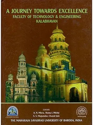 A Journey Towards Excellence Faculty of Technology and Engineering Kalabhavan