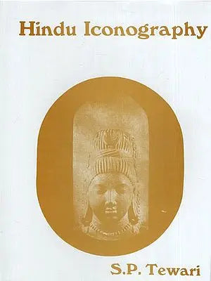 Hindu Iconography  (Based on Anthological Verses, Literature, Art and Epigraphs) (An Old and Rare Book)