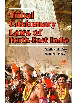 Tribal Customary Laws of North-East India