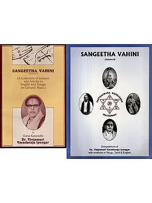 Sangeetha Vahini- A Collection of lectures and Articles in English and Telugu on Carnatic Music  with Notation (Set of 2 Volumes)