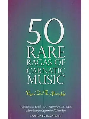 50 Rare Ragas of Carnatic Music (Ragas, Down the Memory Lane)