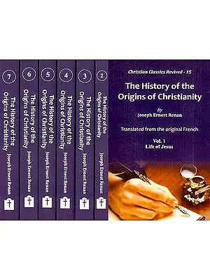 The History of the Origins of Christianity (Set of 7 Volumes)