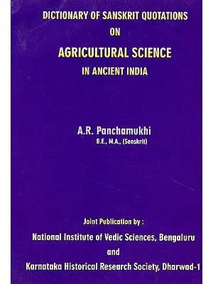 Dictionary of Sanskrit Quotations on Agricultural Science in Ancient India