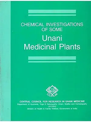 Chemical Investigations of Some Unani Medicinal Plants