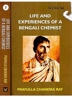 Life and Experiences of a Bengali Chemist (Set of 2 Volumes)