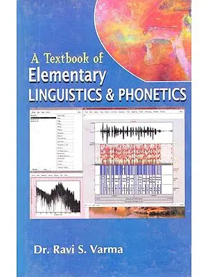 A Textbook of Elementary Linguistics & Phonetics