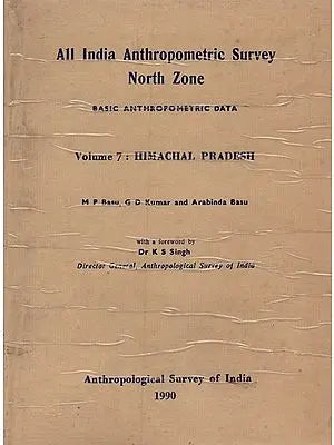 All India Anthropometric Survey North Zone: Basic Anthropometric Data: Himachal Pradesh (Vol-7, An Old and Rare Book)