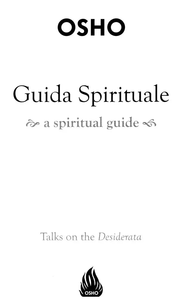Guida Spirituale- A Spiritual Guide (Talks on the Desiderata)
