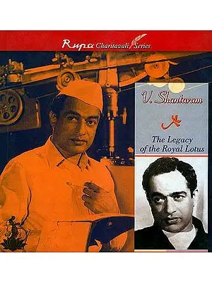 V. Shantaram: The Legacy of the Royal Lotus (Rupa Charitavali Series)