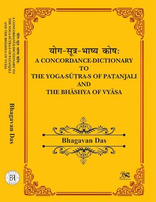Yog Sutra Bhasya Kosh A Concordance-Dictionary To The Yoga-Sutra-s Of Patanjali And The Bhashya Of Vyasa