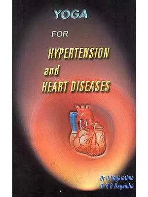 YOGA FOR HYPERTENSION AND HEART DISEASES