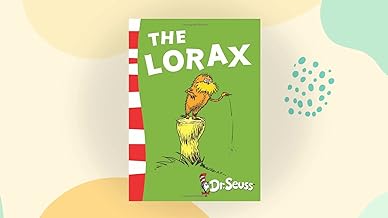 The Lorax (Dr. Seuss Classic Collection) by Dr. Seuss