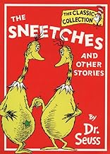 The Sneetches and Other Stories (Dr. Seuss Classic Collection) by Dr. Seuss