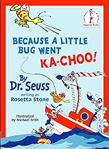 Because A Little Bug Went Ka-Choo! (Beginner Series) by Dr. Seuss