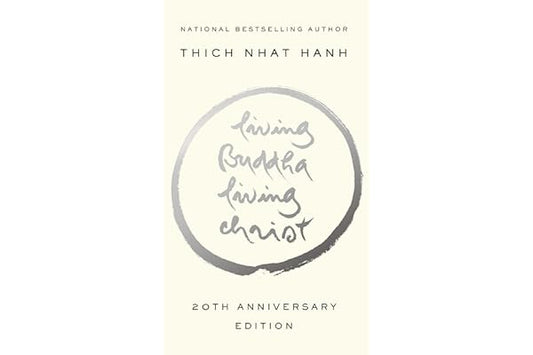 Living Buddha, Living Christ: 20th Anniversary Edition