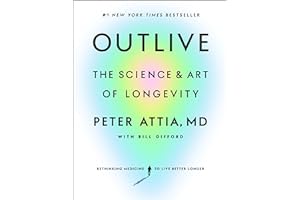 Outlive: The Science and Art of Longevity