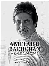 Amitabh Bachchan: A Kaleidoscope