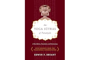 The Yoga Sutras of Patañjali: A New Edition, Translation, and Commentary