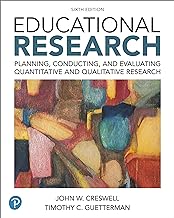 Educational Research: Planning, Conducting, and Evaluating Quantitative and Qualitative Research