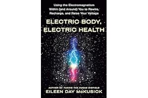 Electric Body, Electric Health